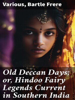 cover image of Old Deccan Days; or, Hindoo Fairy Legends Current in Southern India